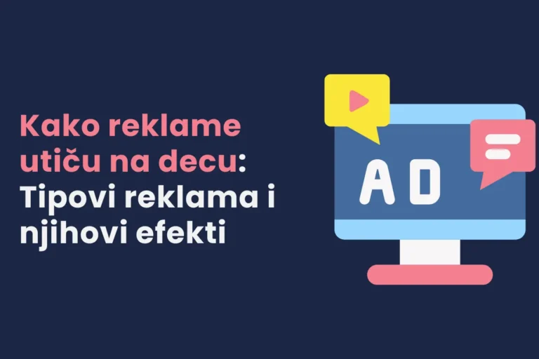 Kako reklame utiču na decu Tipovi reklama i njihovi efekti