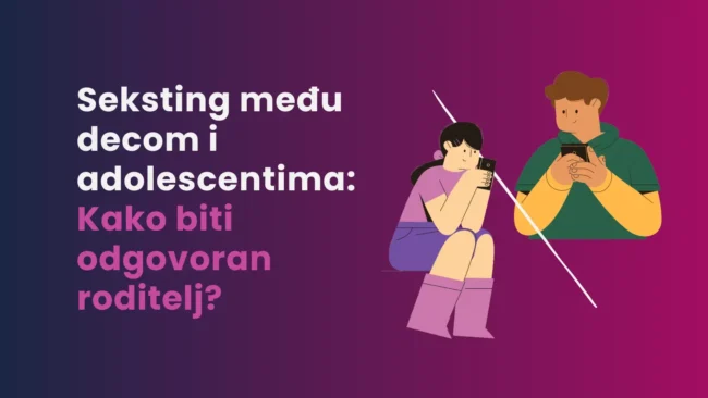 Seksting među decom i adolescentima Kako biti odgovoran roditelj