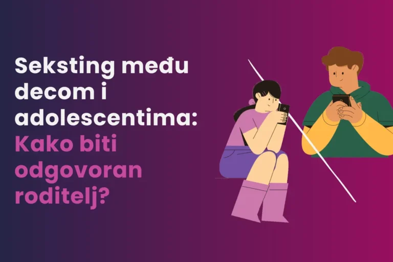 Seksting među decom i adolescentima Kako biti odgovoran roditelj